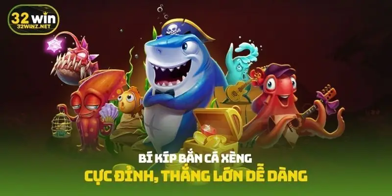 Bí kíp bắn cá xèng