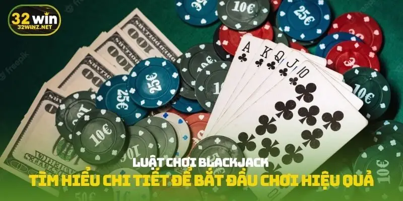 luật chơi blackjack