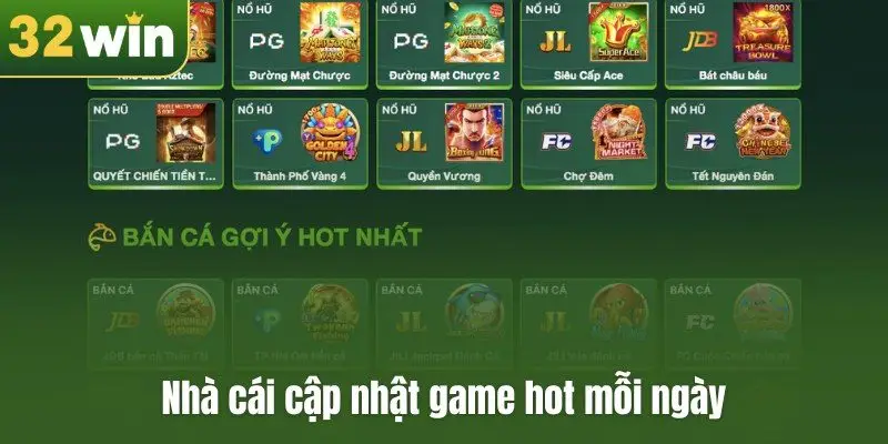 Nhà cái cập nhật game hot mỗi ngày